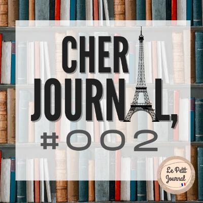 Episode 2 - La Lecture - Cher Journal