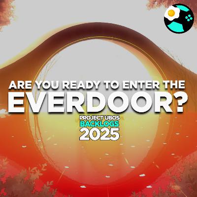 #251 | Are You Ready To Enter The Everdoor? | PUB2025 EP09