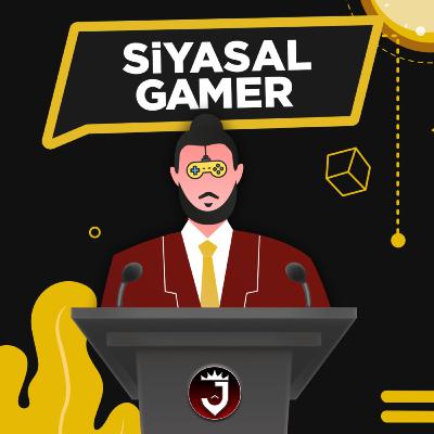 Siyasal Gamer 3. Bölüm "Türkiye-Üniversite-İş"