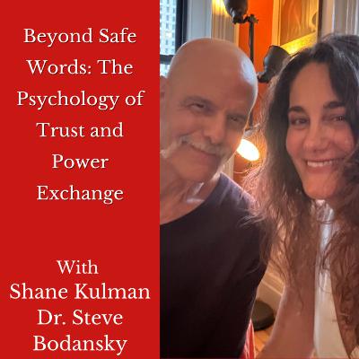 Beyond Safe Words: The Psychology of Trust and Power Exchange