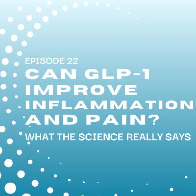 Can GLP-1 Improve Inflammation and Pain?