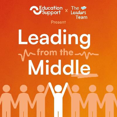 The Joys of Middle Leadership with David