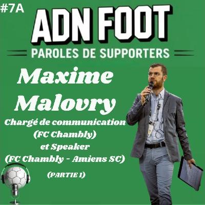 L'ADN FOOT de Maxime Malovry, speaker et chargé de communication au FC Chambly