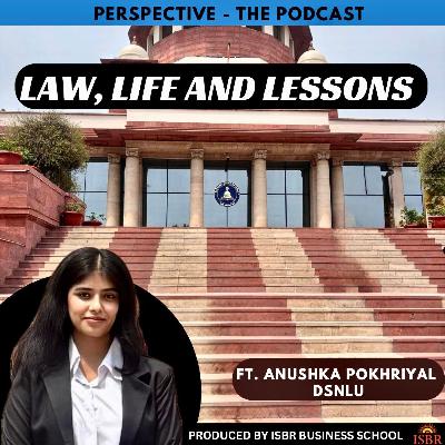Episode 101 - Law, Life and Lessons