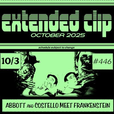 [PREVIEW] 446 - Abbott and Costello Meet Frankenstein (w/ Rob Franco)