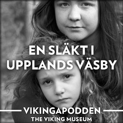 Djupdykning 4 - En släkt i Upplands Väsby