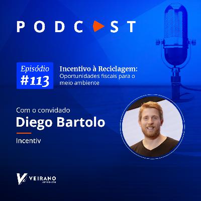 #113 Incentivo à Reciclagem: Oportunidades fiscais para o meio ambiente