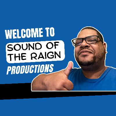 Welcome to Sound of the Raign Productions!