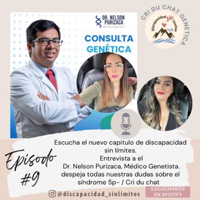 9. Cri du Chat Genetica Dr. Nelson Purizaca Medico Genetista