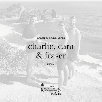 EP0001 — charlie, cam & fraser