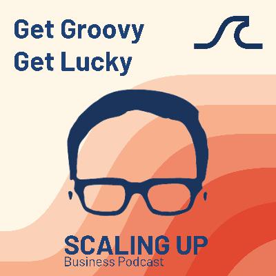 Feeling Groovy in Leadership