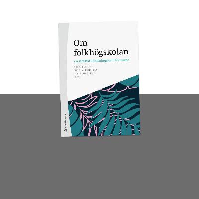 #457 Om folkhögskolan med Helena Colliander #457 Om folkhögskolan med Helena Colliander