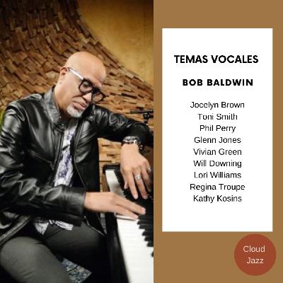 Cloud Jazz 2874 | Temas Vocales Bob Baldwin - Episodio exclusivo para mecenas
