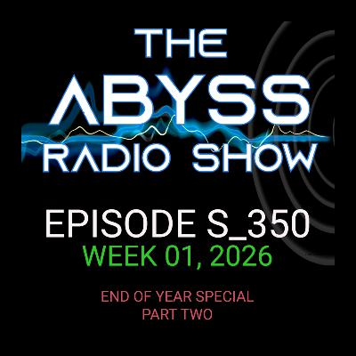 Episode S_350 (EOY 2025 - Part Two)