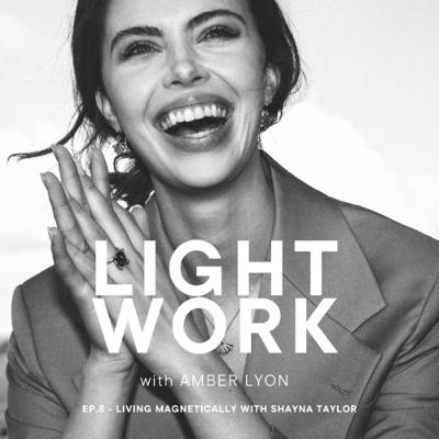 Creating a Magnetic Life with Shayna Taylor