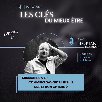 Mission de vie : comment savoir si je suis sur le bon chemin ?