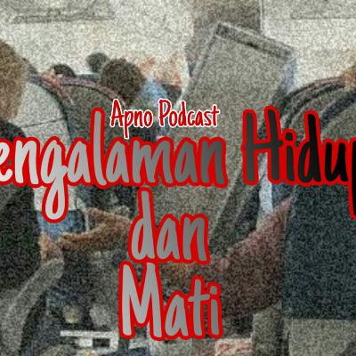Pengalaman Hidup dan Mati Pengalaman Hidup dan Mati