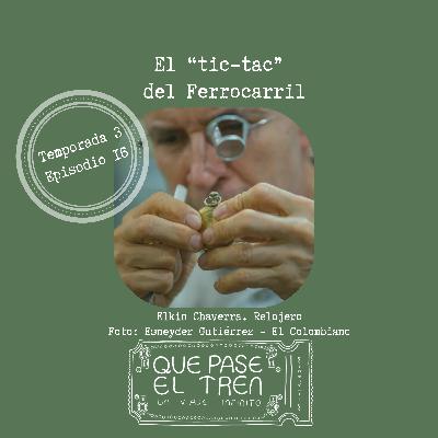 El tic tac del ferrocarril_T3_E16