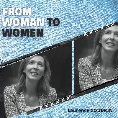 #3 Laurence COUDRIN - Du Commerce au Coaching  spécialisée dans la transition professionnelle et scolaire