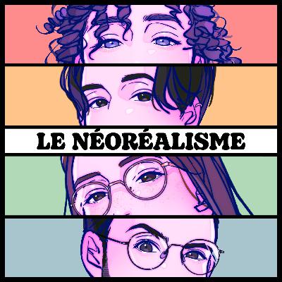S03E06 - Le Néoréalisme Italien