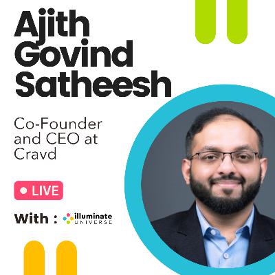 Ajith Govind Satheesh: The Future of Food and Tech (Co-Founder and CEO at Cravd) Ajith Govind Satheesh: The Future of Food and Tech (Co-Founder and CEO at Cravd)