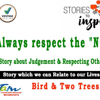 Pause and think deeply before passing judgements || #Mindset || Always respect the "NO" || The hidden lesson- "story of the bird and the two trees" Pause and think deeply before passing judgements || #Mindset || Always respect the "NO" || The hidden lesson- "story of the bird and the two trees"
