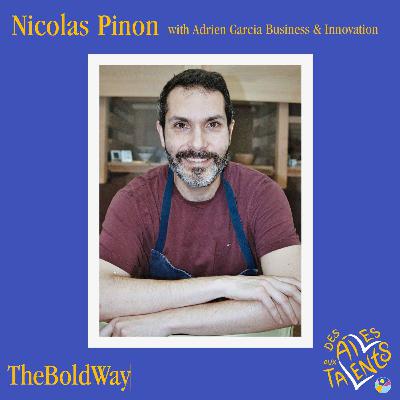 Nicolas Pinon interview X TheBoldWay Nicolas Pinon interview X TheBoldWay