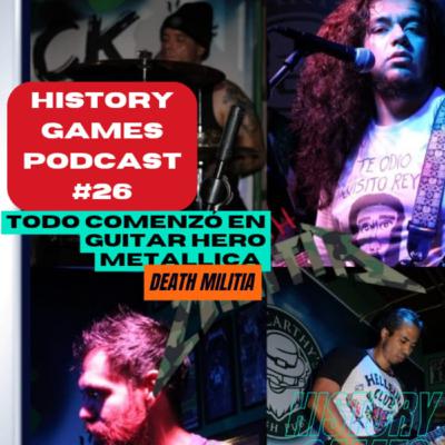 Capítulo 26 | Con: Death Militia | el TRIBUTO a la banda que empezo por GUITAR HERO MetallicA