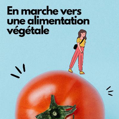 En marche vers une alimentation végétale En marche vers une alimentation végétale