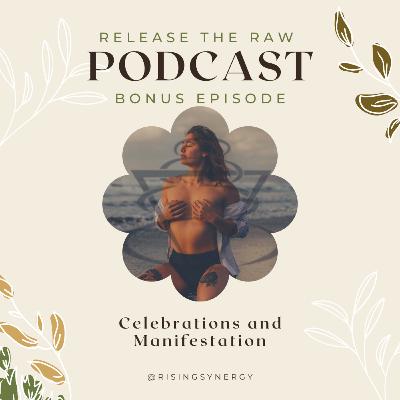 BONUS: Celebrations and Manifestations! Why you NEED to start celebrating YOU!