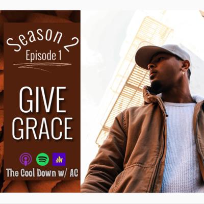 Season 2 • Episode 1: “Give Grace” Season 2 • Episode 1: “Give Grace”