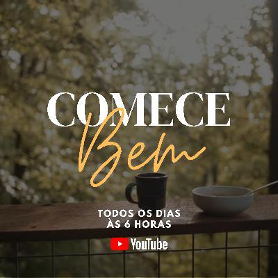 COMECE BEM #07 - QUAL O SEU NÍVEL DE INTIMIDADE COM DEUS