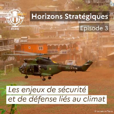Les enjeux de sécurité et de défense liés au climat
