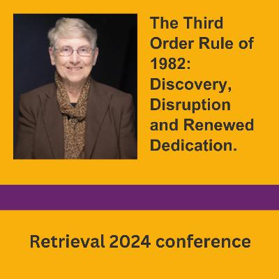 Margaret Carney: The Third Order Rule of 1982: Discovery, Disruption and Renewed Dedication
