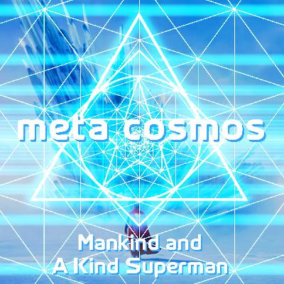 135: Mankind and a Kind Superman