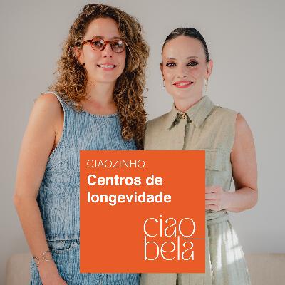 Ciaozinho: Centros de Longevidade Ciaozinho: Centros de Longevidade