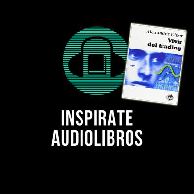 Vivir del Trading - Alexander Elder - Parte 2