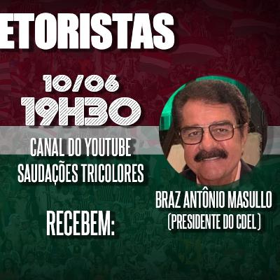 ENTREVISTA COM O PRESIDENTE DO CONSELHO DELIBERATIVO DO FLUMINENSE, BRAZ MASULLO