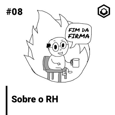 8. Sobre o RH
