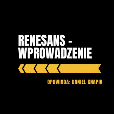 Renesans - wprowadzenie🏛🎭