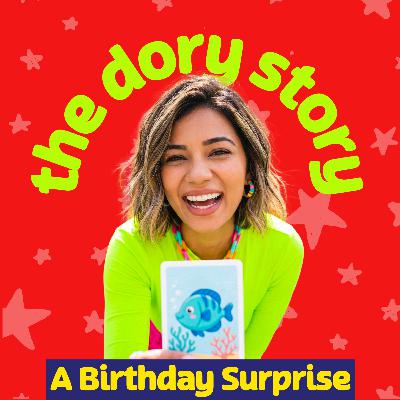 The Dory Story: A Birthday Surprise
