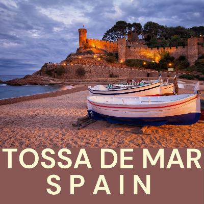 122. Tossa De Mar, Costa Brava Spain. Top things to do in Tossa de Mar.