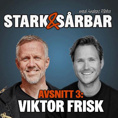 3. Viktor Frisk - med rampljuset som pansar