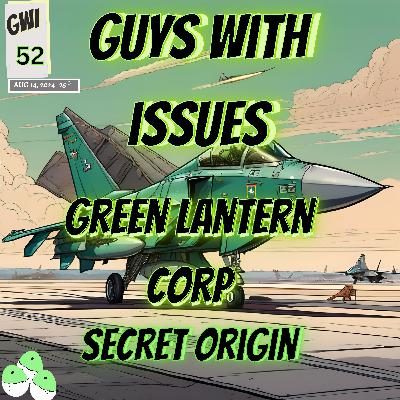 Issue 52: Green Lantern Corp Secret Origin Issue 52: Green Lantern Corp Secret Origin