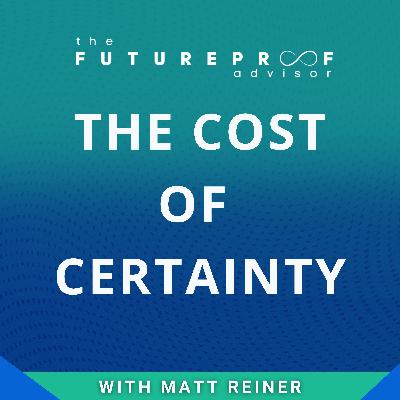 The Cost of Certainty