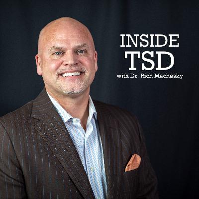 Inside TSD with Dr. Rich Machesky - September 2024