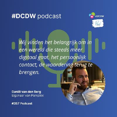 Podcast 357: Daniel van der Berg van Parkplex Podcast 357: Daniel van der Berg van Parkplex