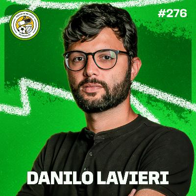 Tomando uma com... DANILO LAVIERI #EP276