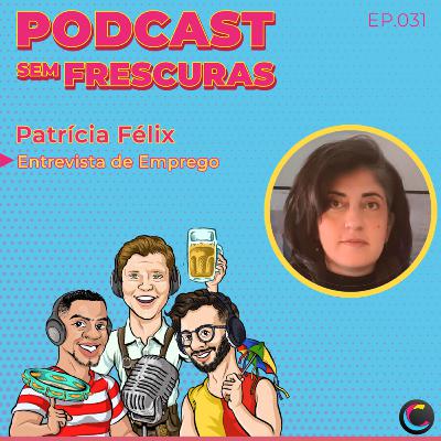 Ep.031 - Entrevista de Emprego