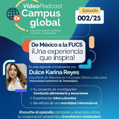 Campus global - De México a la FUCS